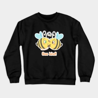 Chubbes - Bee kind! Crewneck Sweatshirt